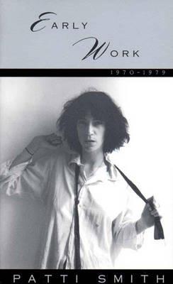 Early Work by Patti Smith Paperback Book 9780393313017