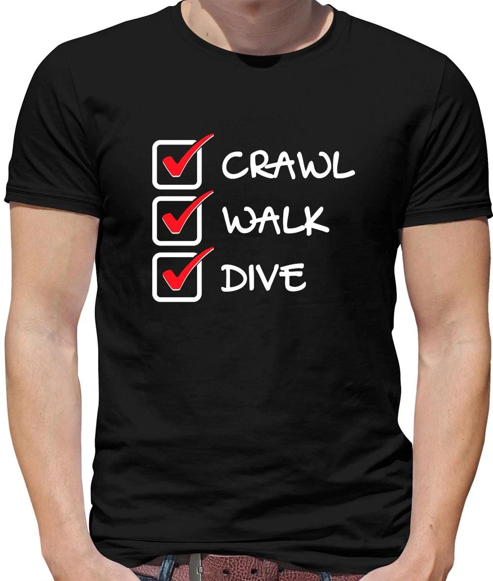 Crawl Walk Dive - Mens T-Shirt - Scuba Diver scuba Swim Swimming XXXL