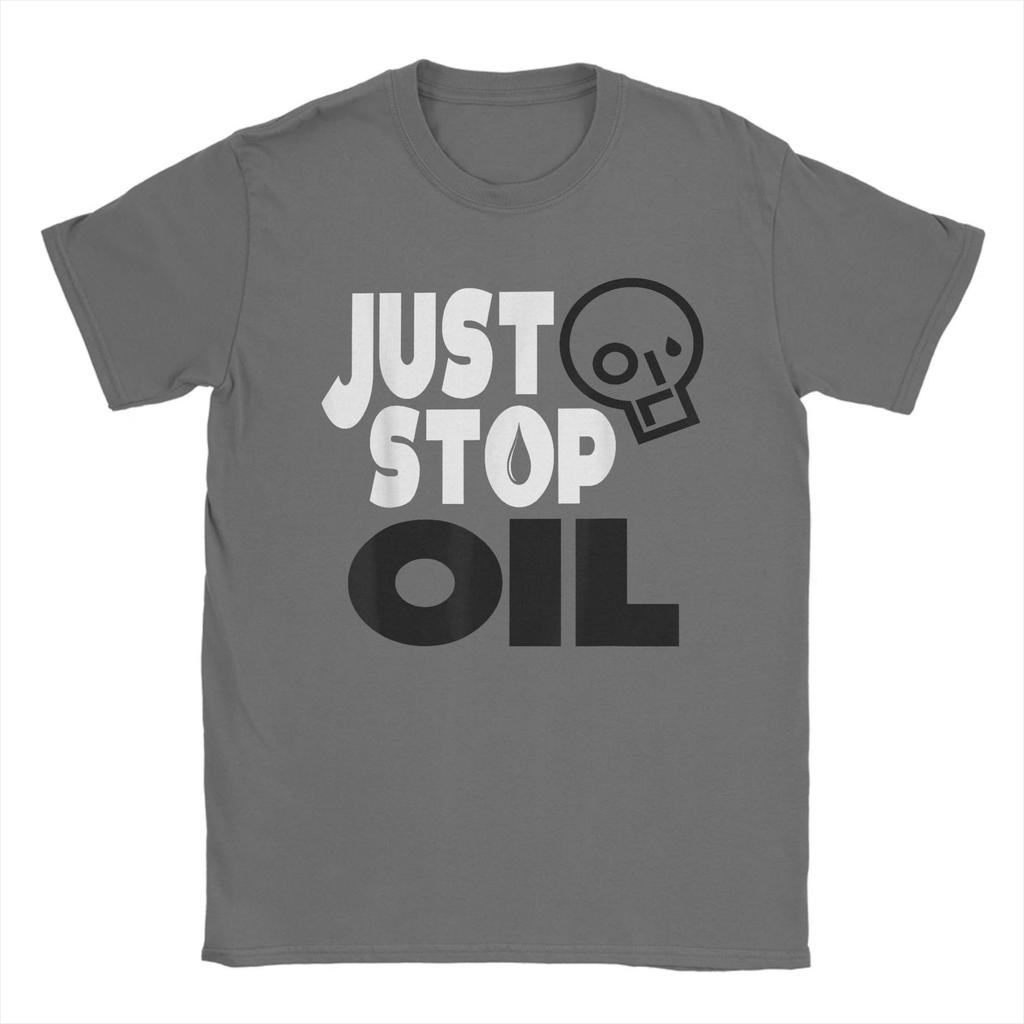 Just Stop Oil Save the Earth Men T Shirt Environmentalism Funny Novelty Tees Short Sleeve Crewneck T-Shirts Pure Cotton Gift Top