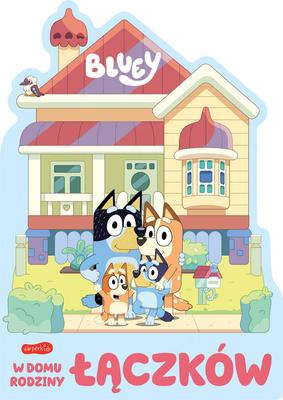 Bluey. In the House of the Łączki Family. Cardboard Booklet