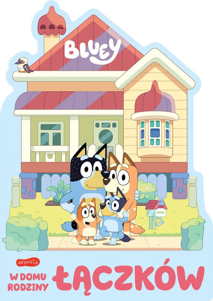 Bluey. Nella Casa della Famiglia Łączki. Libretto di Cartone