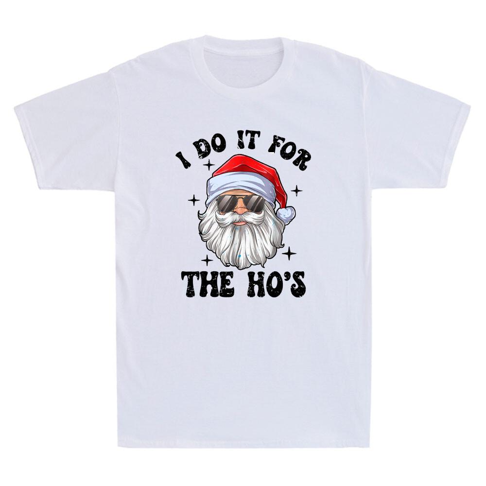 I Do It For The Ho's Funny Inappropriate Christmas Unisex Santa Vintage T-Shirt Tee