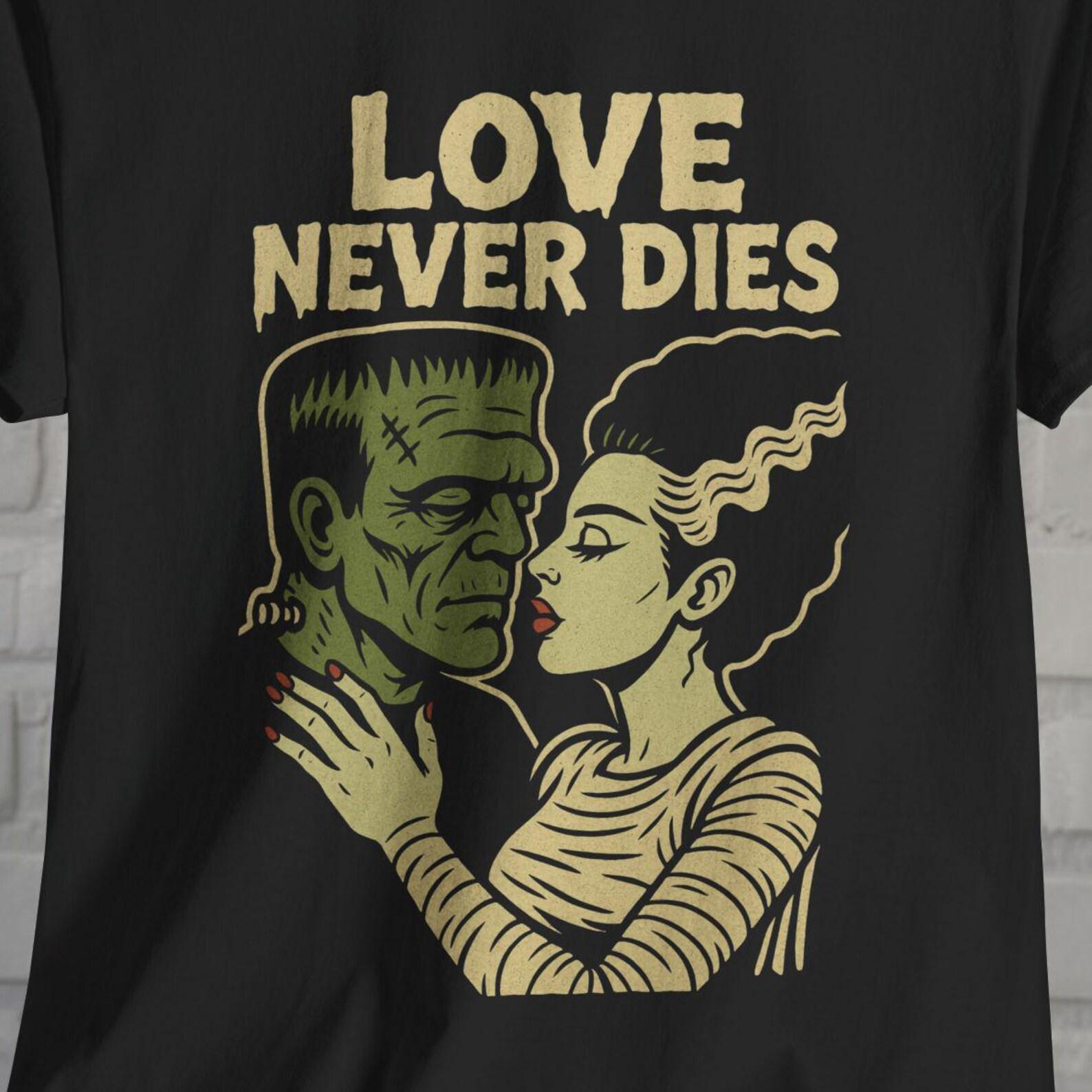 Frankenstein Bride T-shirt Love Never Dies Black Tee Gothic Horror Shirt Monster Couple Shirt Dark Romance Style Gift For Goth Couple 2XL
