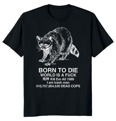 Born Die Raccoon Meme Unisex T-shirt