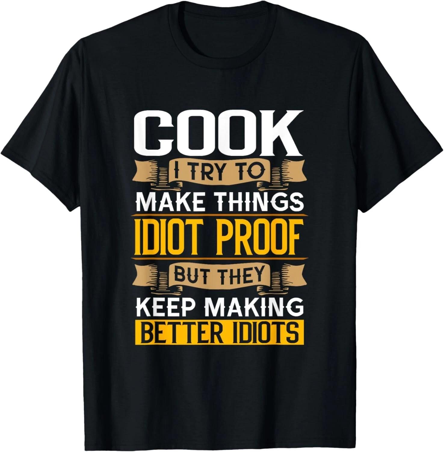 Cook Sarcastic Graphic Funny Chef T- Shirt S