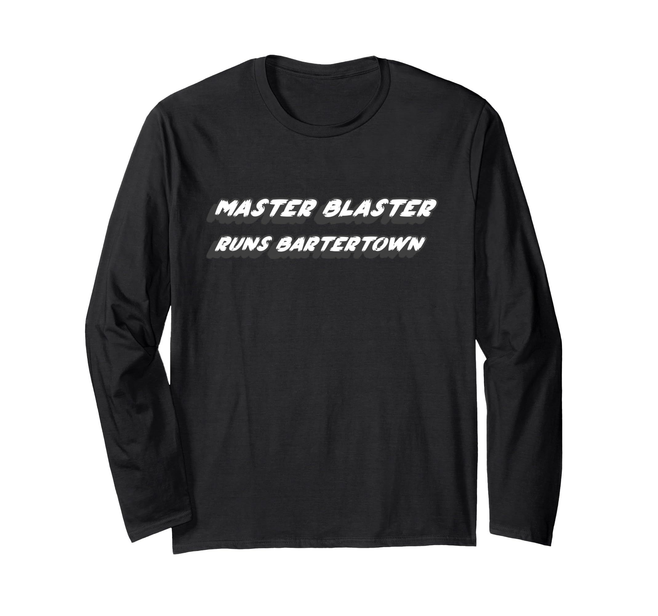 Master Blaster runs through Bartertown | 1980s movie long-sleeved T-shirt