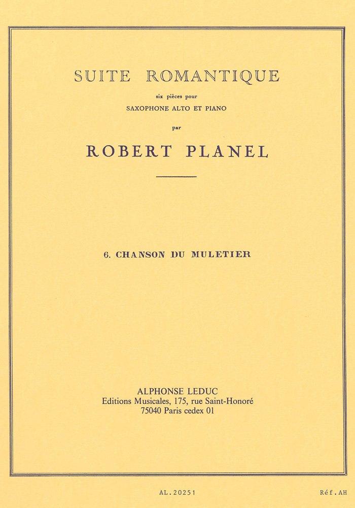 Alphonse Leduc Wittner Planel: Six Romantic Suites, Volume 6, Mule-Drawer's Song (Saxophone, Piano) Leduc Publishing