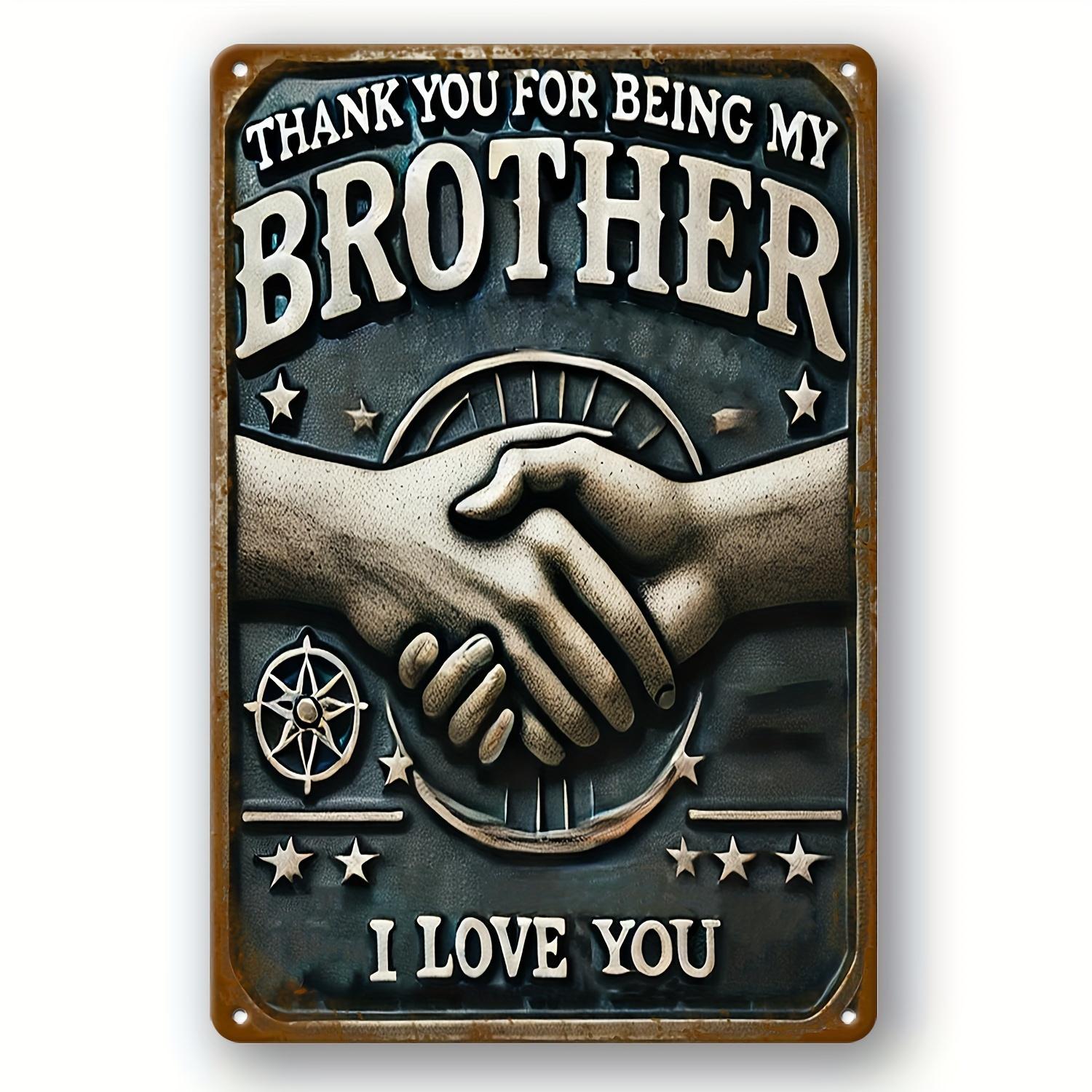 Vintage Metal Sign Thank You for Being My Brother I Love You Rustic Wall Decor with Compass Handshake Illustration Water 20x30cm(7.8x11.8inch)