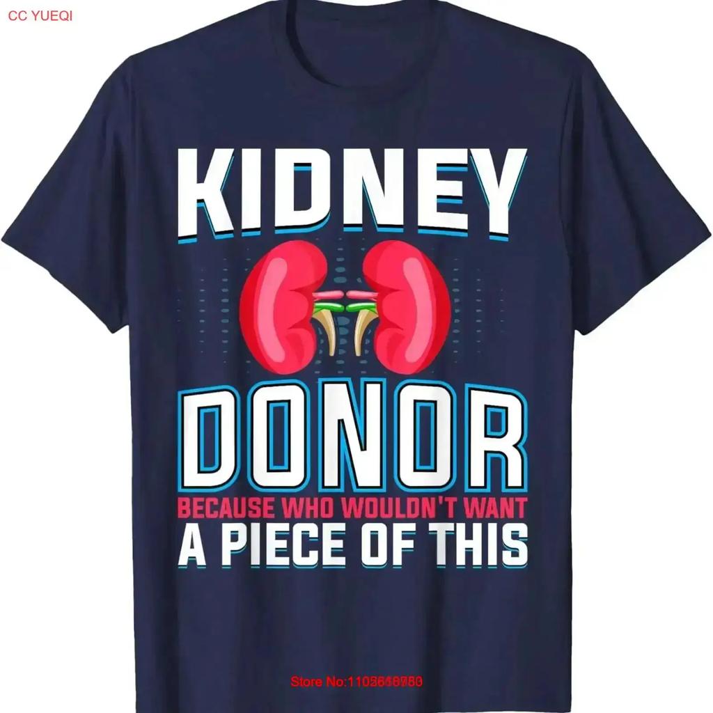 Kidney Donor Because Who Wouldnt Want A Piece Of This T Shirt Vintage Stretched Stylish Graphic Comfortable Soft