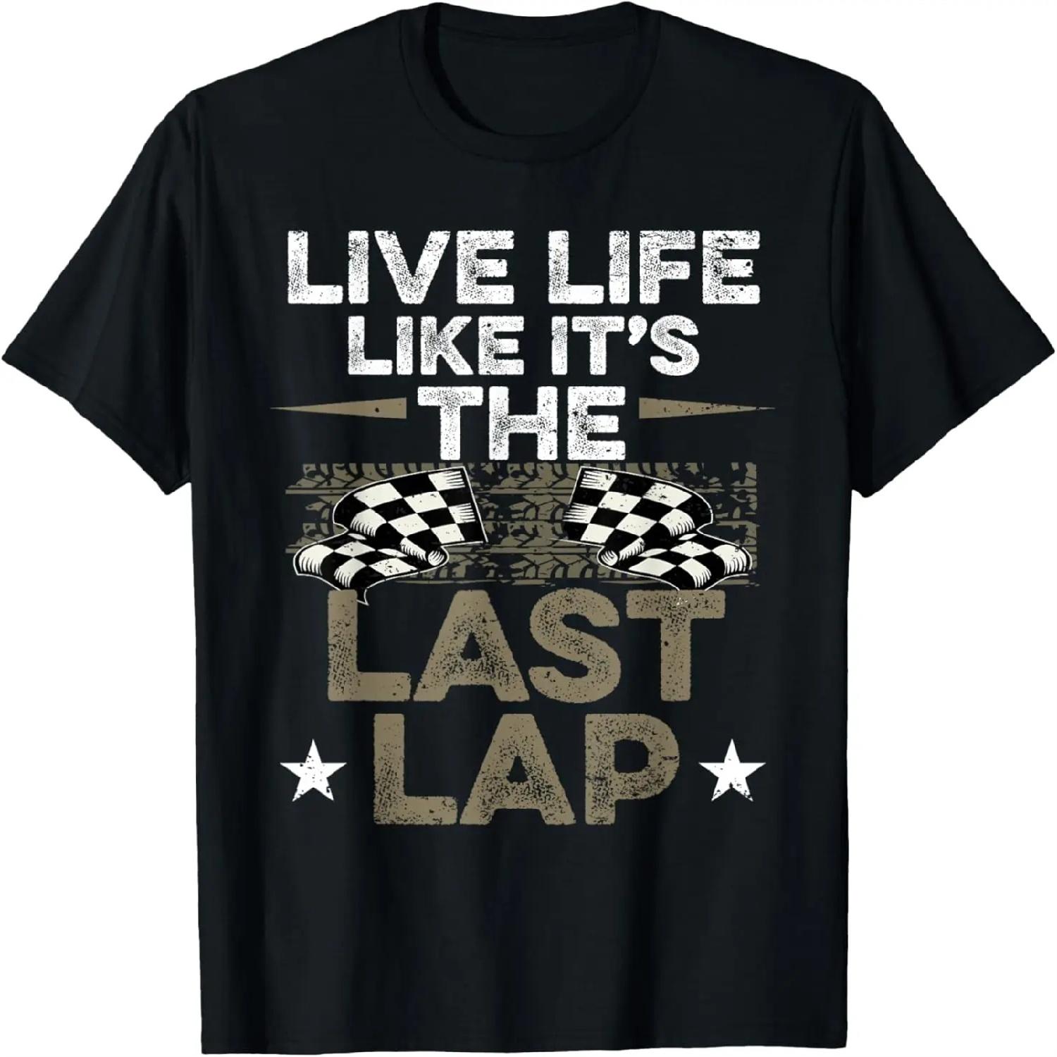 Retro Inspirational Dirt Track Racing Saying Live Life T-Shirt S