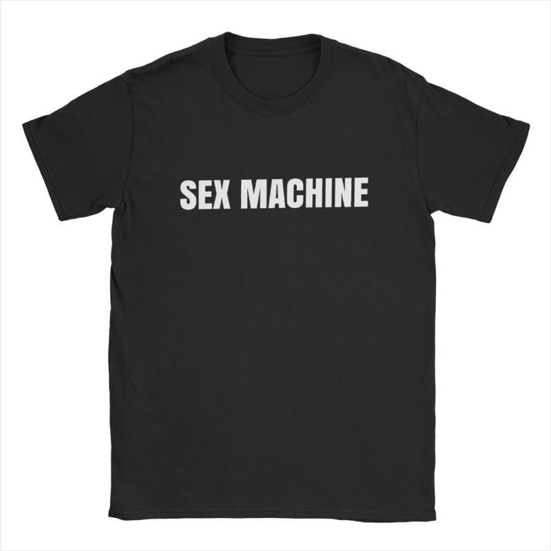 SexMachines T Shirts Men Cotton Humorous T-Shirts Round Neck Tees Short Sleeve Clothing Printed