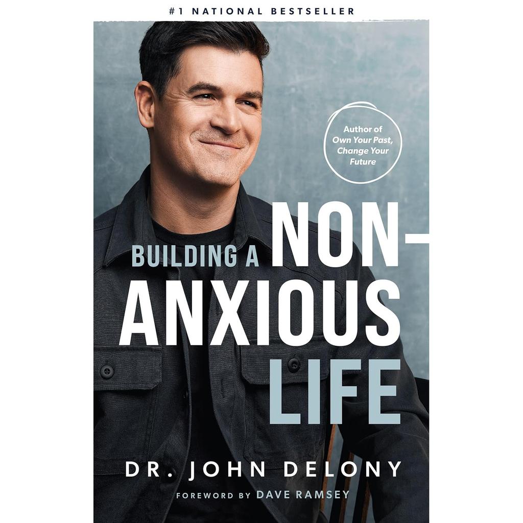 Building a Non Anxious Life Hardcover By Dr. Delony, John UKN2127