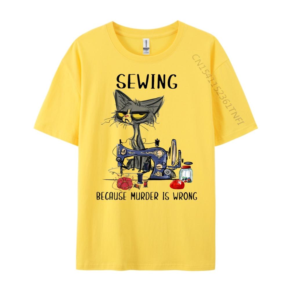 Quilting Quilter Sewer Sewing T Hirtsewing Because Murder Is Wrong Funny Cat Graphic Tees Unisexs Short Sleeve TShirt Unisex