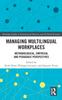 The Managing Multilingual Workplaces : Methodological, Empirical and Pedagogic Perspectives Book