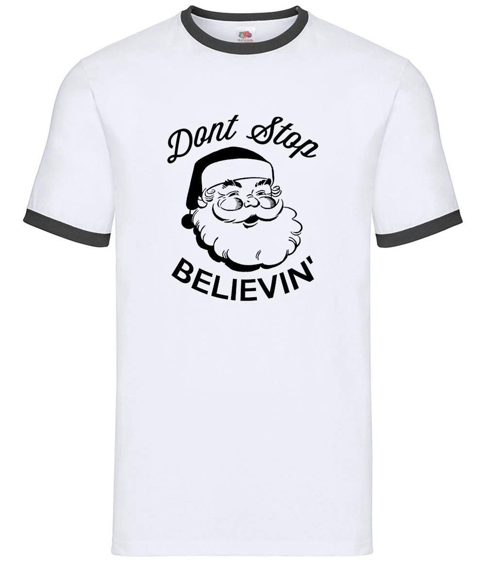 Don t Stop Believin - Mens Ringer - Father Christmas Santa Xmas Funny Present XXXL