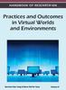 The Handbook of Research On Practices and Outcomes In Virtual Worlds and Environments (Volume 2) Book