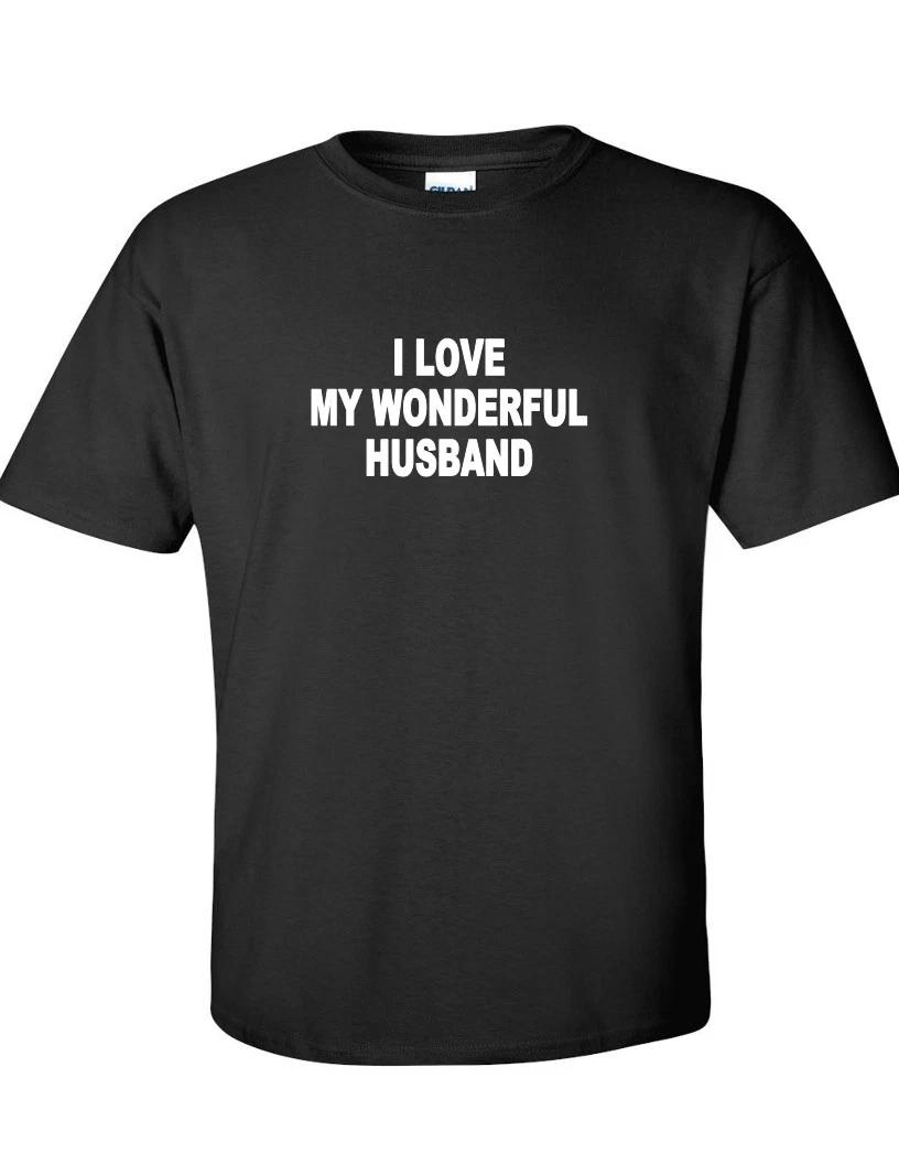 I Love My Wonderful Husband T-Shirt Valentine s Day Gift Idea Black Tee Shirt 2XL