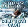 Cold Dead Cash by J.A. Johnstone Paperback Book 9780786051106