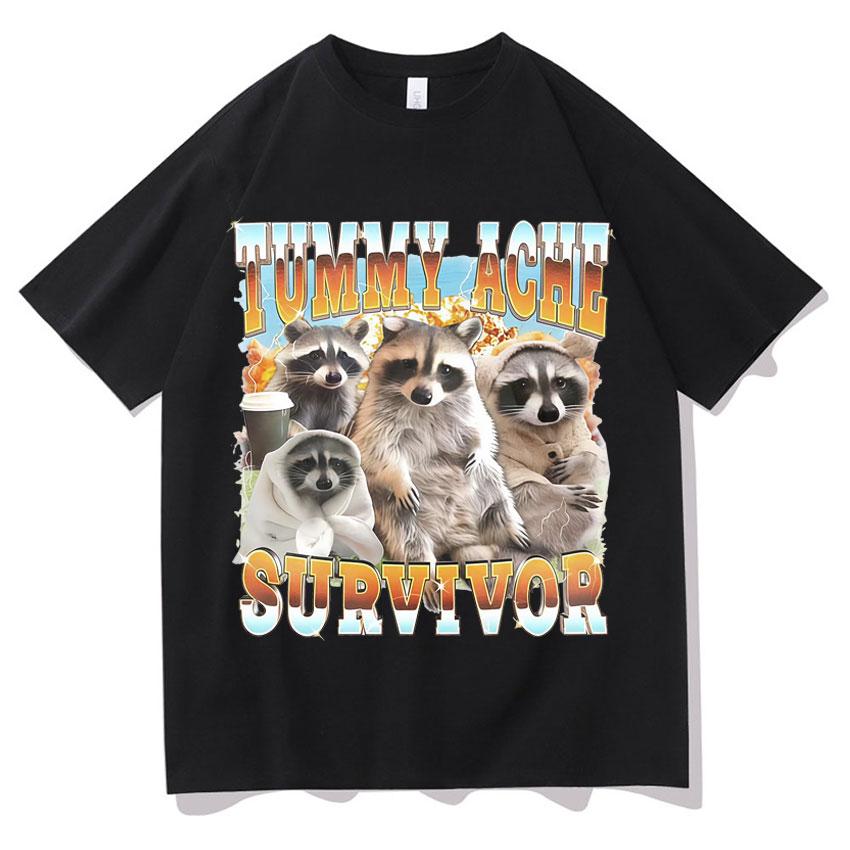 Funny Tummy Ache Survivor Raccoon Meme Tee Shirt Unisexs Women Loose Oneck Tshirts Fashion 90s High Quality Teenagers Cotton Tees