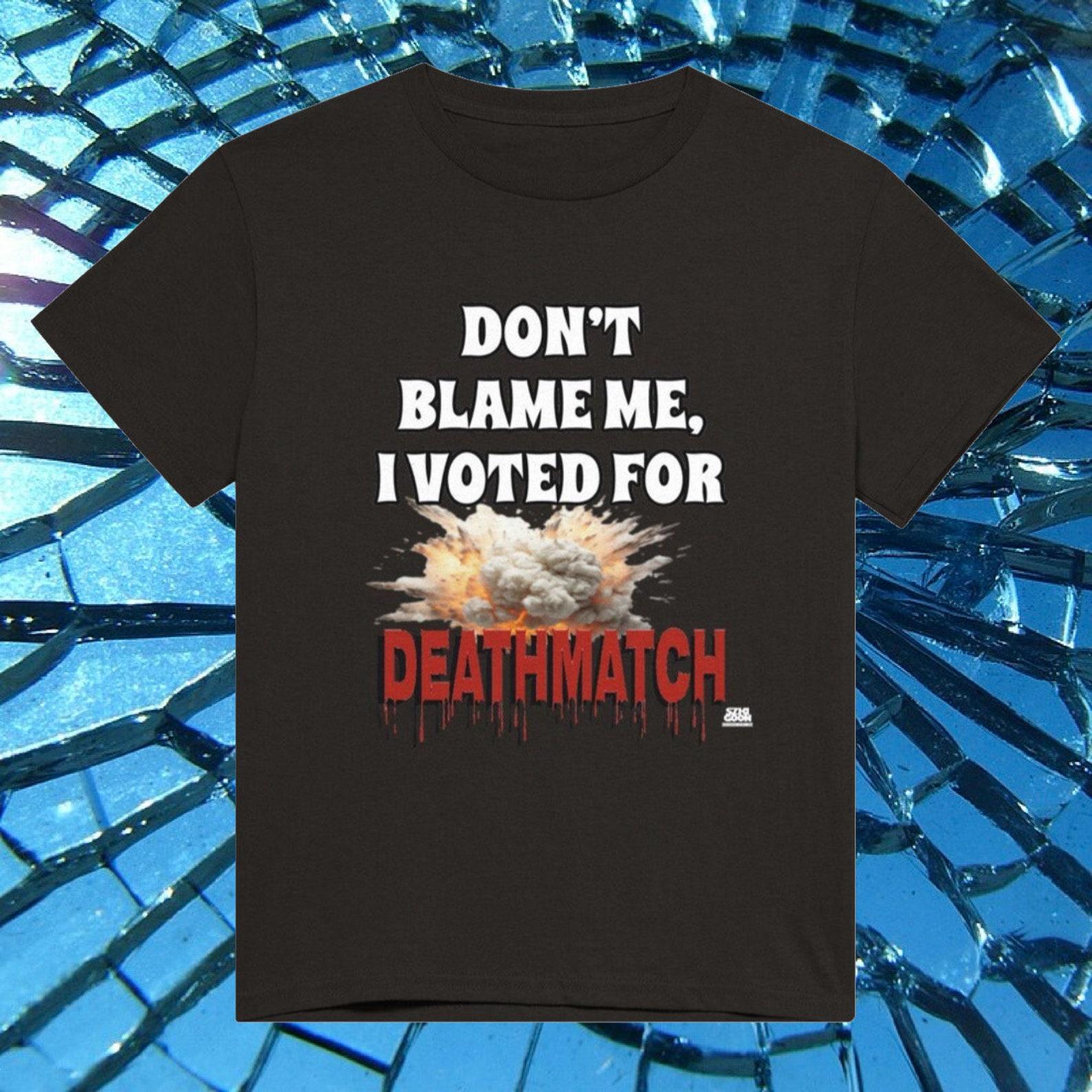 I Voted For Deathmatch - Heavyweight Unisex Crewneck T shirt 2XL