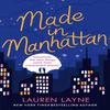 Made In Manhattan by Lauren Layne Paperback Book 9781472275349