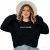 You Are Enough Casual Round Neck Long Sleeve Printed Plus Velvet Hoodie