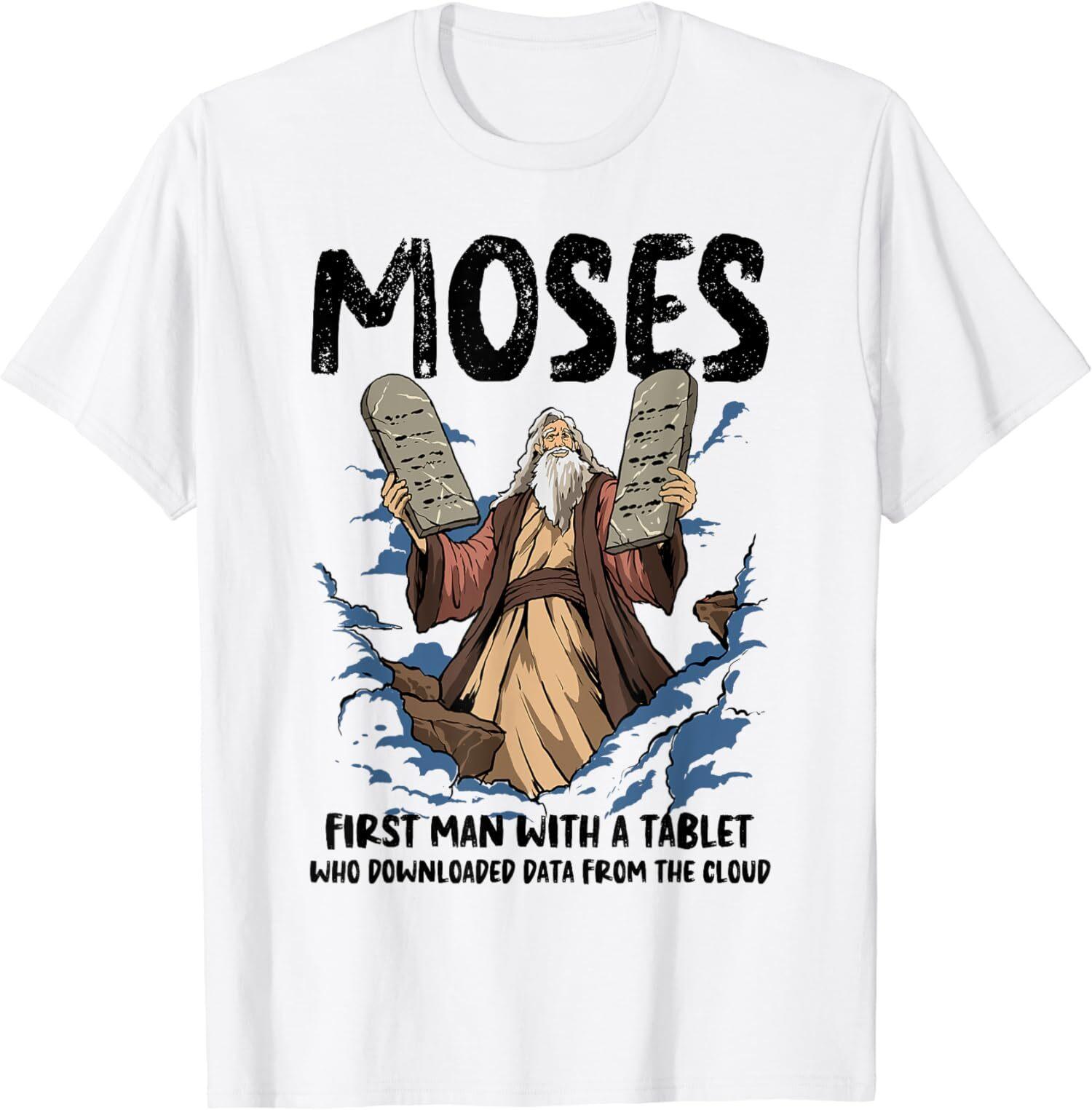 NEW LIMITED Funny Moses First Man With A Tablet Christian Humor Bible T-Shirt Mens Womens Tees Top Tops Tee 4XL