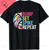 Bump Set Spike Repeat Volleyball Shirt for Girls Teens Women TShirt Cotton Print Original Design Gifts T Shirts Camiseta