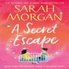 A Secret Escape by Sarah Morgan Paperback Book 9781848459236