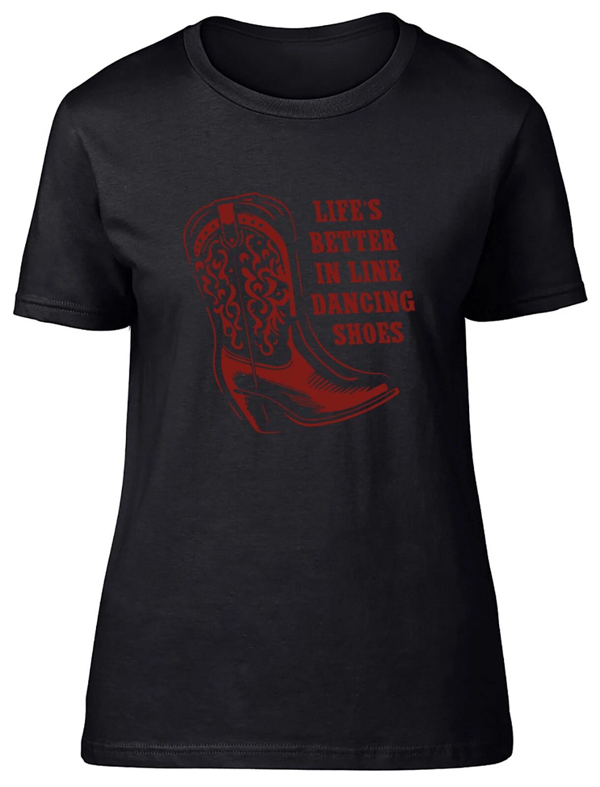 Line Dancing Womens T-Shirt Life s Better in Line Dancing Shoes Ladies Gift Tee S