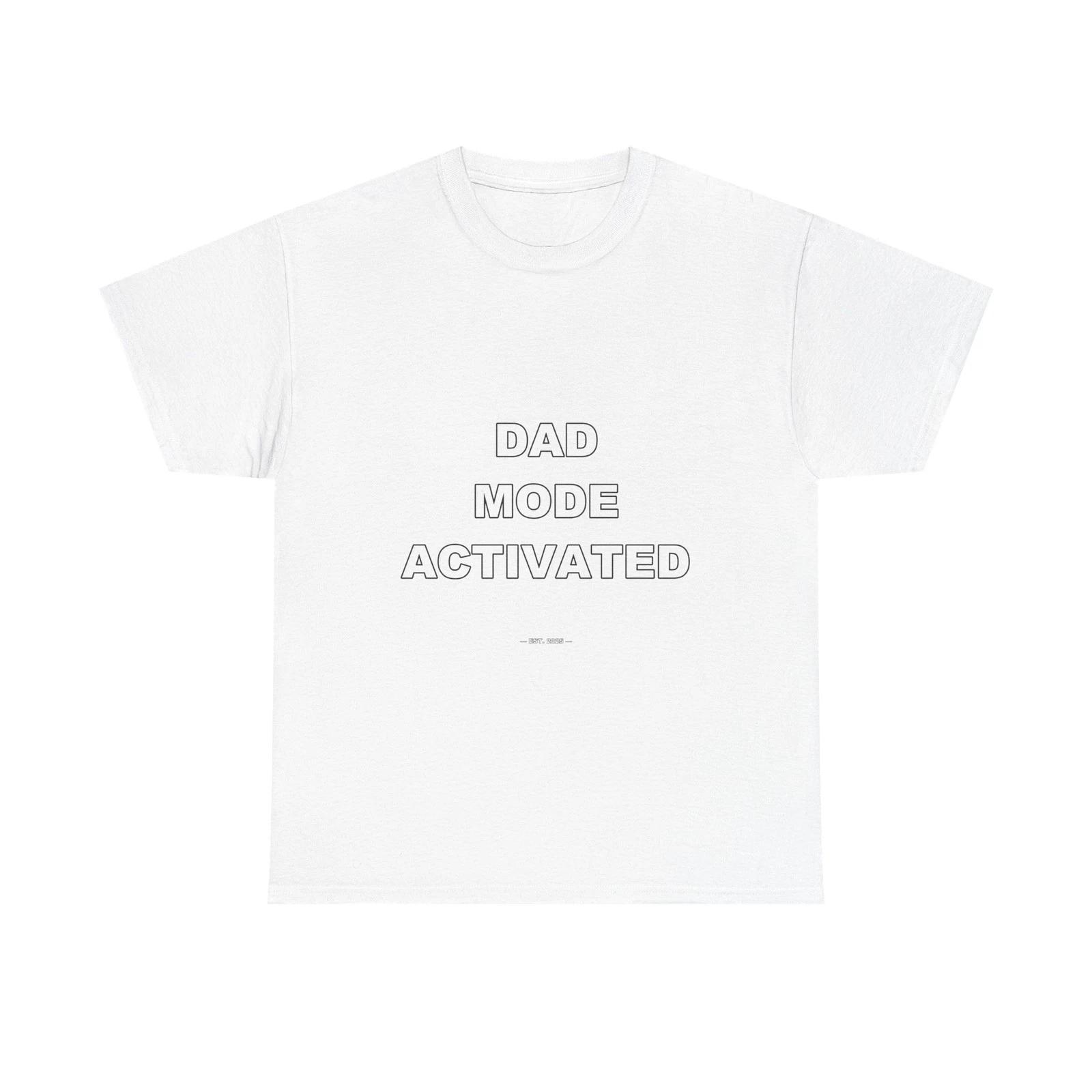 Dad Mode Activated - Funny T-Shirt Gift 3XL