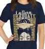 LATINA Graduate, Proud and Educated Latina Shirt and Kids Tshirt for Women, Educated Latina Graduation, Proud Hispanic Spanish Graduation Gift