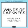 Winds of Darkness by Melissa K. Roehrich Paperback Book 9780008743475