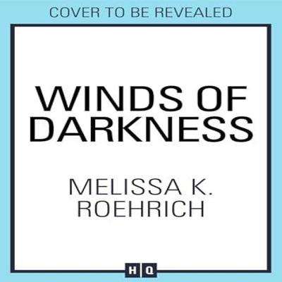 Winds of Darkness by Melissa K. Roehrich Paperback Book 9780008743475
