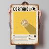 Cortado Coffee Poster Sign Retro Poster Vintage Interior Decoration Custom Metal Tin Signs for Wall Art Decoration Gaming Deko