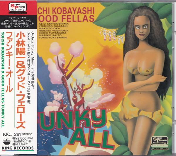 

CD YOICHI KOBAYASHI GOODFELLAS Funky All KICJ281 Paddle 1996 Japan Jazz Used