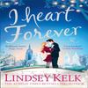 I Heart Forever by Lindsey Kelk Paperback Book 9780008236816