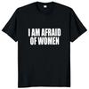2024 Ich habe Angst vor Frauen T-Shirt Lustige Witze Erwachsenenhumor Damenbekleidung Lässige T-Shirt Tops