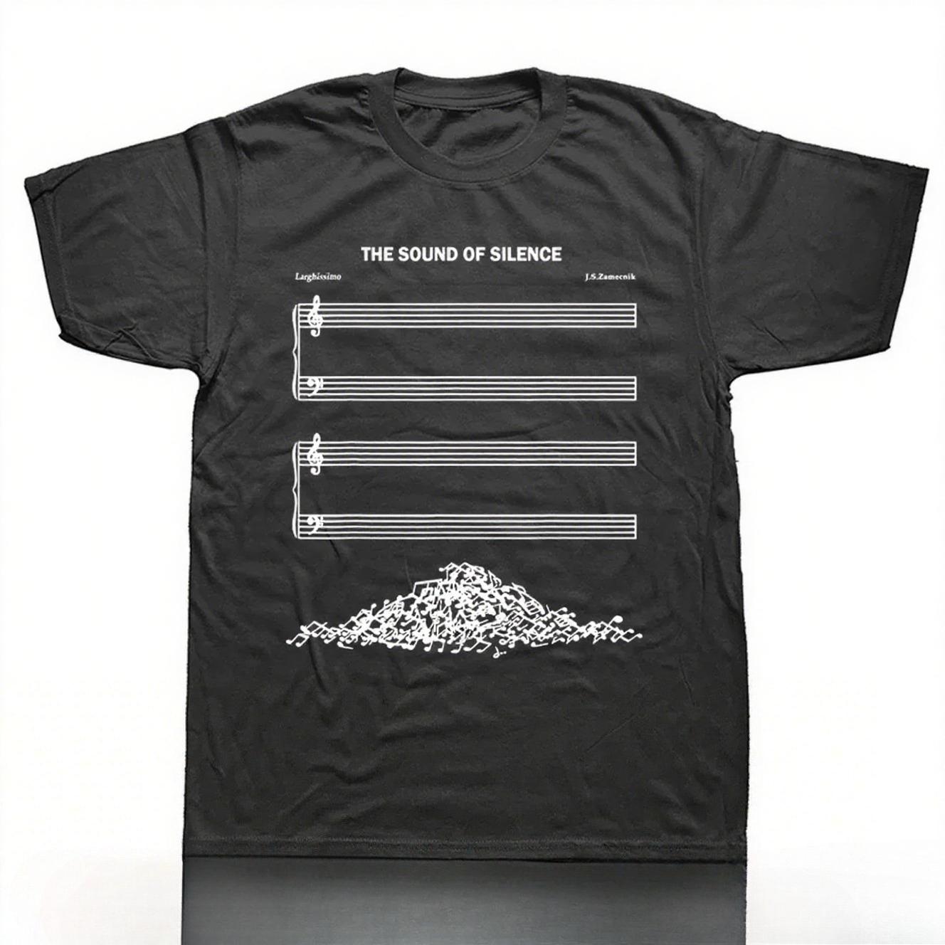 

Funny The Sound of Silence Music Lover T Shirts Graphic Streetwear Short Sleeve Birthday Gifts Summer Style Tshirt Men 4XL