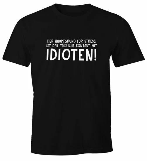 

Mens T-Shirt The Main Reason For Stress Is Daily Contact With Idiots- 2XL