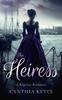 The Heiress by Cynthia Keyes Paperback Book 9781036702625