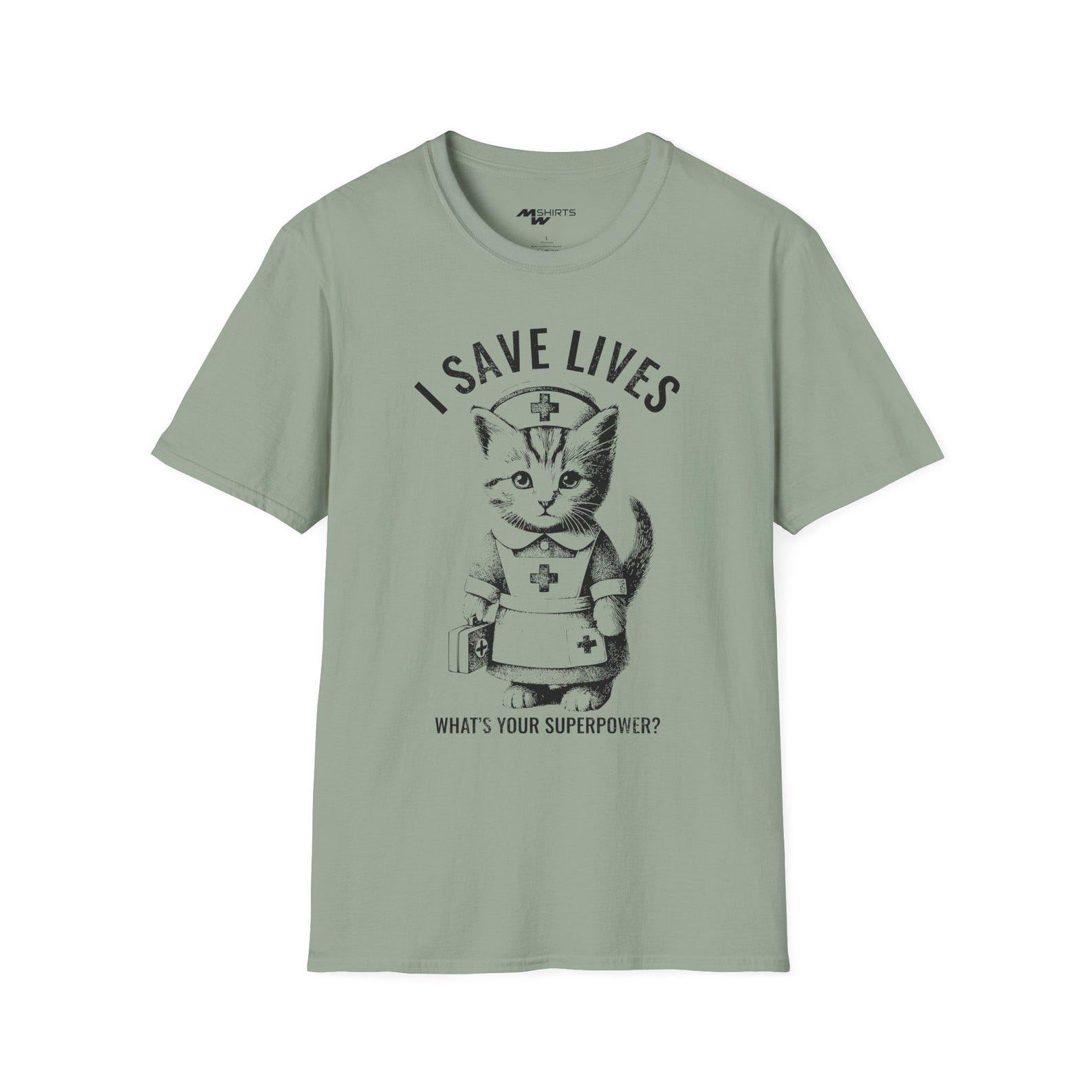 I Save Lives, what is Your Superpower? Kitten Nurse T-Shirt Profession Gift M