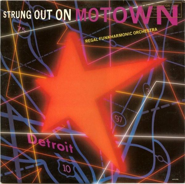 

LP Record REGAL FUNKHARMONIC ORCHESTRA - Strung Out On Motown 6014ML MOTOWN 1982 US Soul/Funk Used