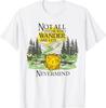 Nicht alle, die wandern, sind verloren Lustiges RPG-Parodie Gamer-T-Shirt