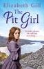 The Pit Girl von Elizabeth Gill Taschenbuch 9781787474680