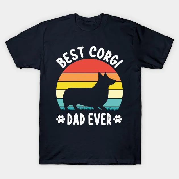 Best Corgi Dad Ever Vintage Dog Lovers Gift T-Shirt 100% Cotton O-Neck Summer Short Sleeve Casual Mens T-shirt Size S-3XL