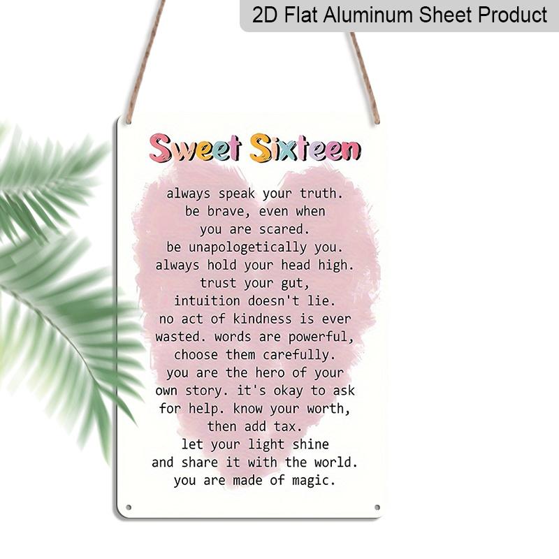 2D Flat Sweet Sixteen Inspirational Pink Heart Quote Metal Sign - 8.0x12.0inch Aluminum Wall Art, Positive Affirmation 16th Birthday Party Decor 20*30cm