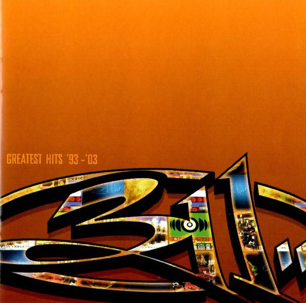 CD 311 - Greatest Hits '93 - '03 82876600092 Volcano, Zomba 2004 US Rock Used
