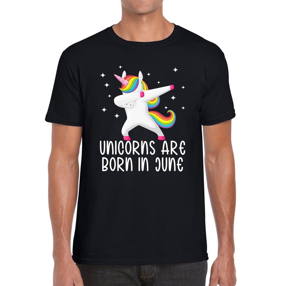 

Unicorns Are Born In June Dabbing Unicorn Funny Birthday Month Novelty Slogan Mens Tee Top S