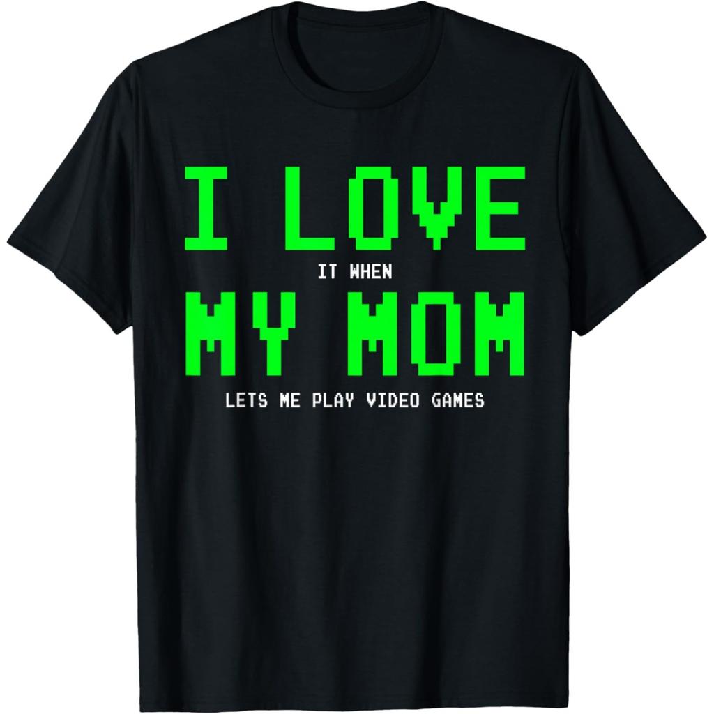 I Love My Mom Gamer Gifts Video Game PC T Shirts Men Women Humor Streetwear Tee Shirt Short Sleeve Christmas Loose Clothing
